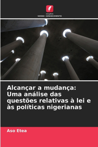 Alcançar a mudança