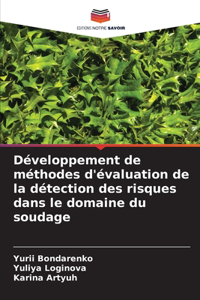 Développement de méthodes d'évaluation de la détection des risques dans le domaine du soudage