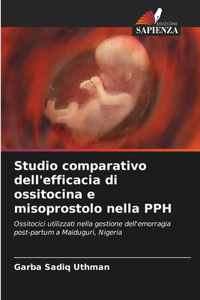 Studio comparativo dell'efficacia di ossitocina e misoprostolo nella PPH