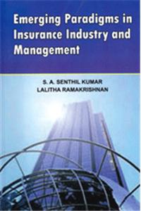 Emerging Paradigms In Insurance Industry And Management