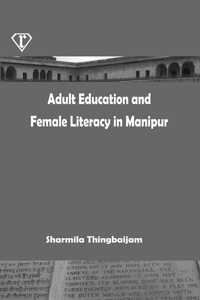 Adult Education and Female Literacy in Manipur