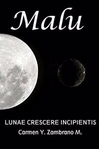 Malu Lunae Crescere Incipientis