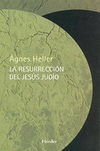 La resurreccion del Jesus judio
