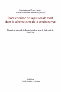 Place et raison de la pulsion de mort dans le schématisme de la psychanalyse