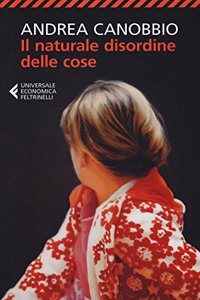 Il naturale disordine delle cose (Italian Edition)