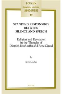 Standing Responsibly Between Silence and Speech