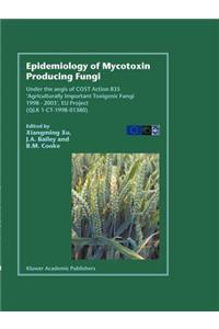 Epidemiology of Mycotoxin Producing Fungi