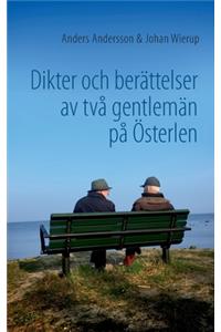 Dikter och berättelser av två gentlemän på Österlen