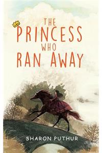 Princess Who Ran Away