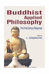 Buddhist Applied Philosophy: The 21st-Century Response (2 vols)