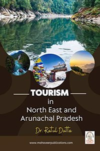 Tourism in North East and Arunachal Pradesh