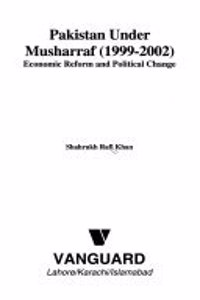 Pakistan Under Musharraf (1999-2002): Economist Reform And