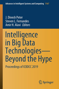 Intelligence in Big Data Technologies--Beyond the Hype