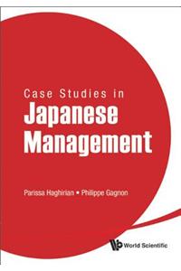 Case Studies in Japanese Management