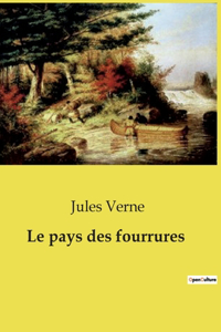 Le pays des fourrures