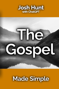 The Gospel Made Simple