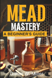 Mead Mastery