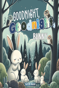 Goodnight, Goodnight, Bunny