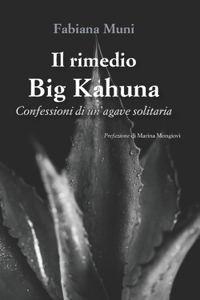 Il rimedio Big Kahuna
