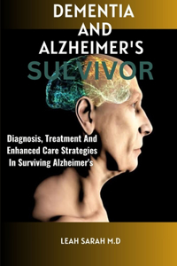 Dementia and Alzheimer's Sulvivor