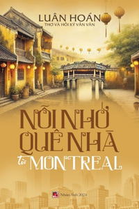 Nỗi Nhớ Quê Nhà Từ Montreal (hardcover - color)