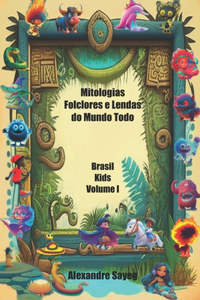 Mitologias, Folclores e Lendas do Mundo Todo