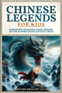 Chinese Legends For Kids