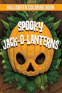 Halloween Coloring Book of Spooky Jack-O-Lanterns