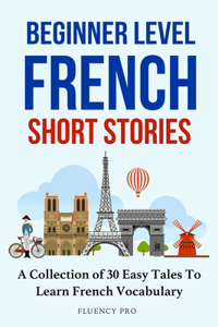 Beginner Level French Short Stories