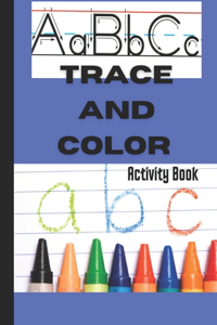 Toddler ABC Color and Trace ABC Activity Book