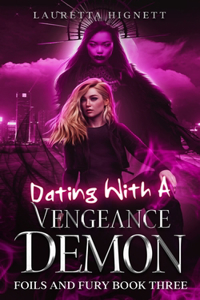 Dating With A Vengeance Demon