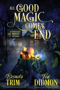 All Good Magic Comes to an End