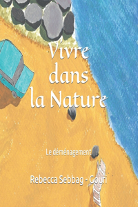 Vivre dans la Nature