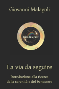 La via da seguire