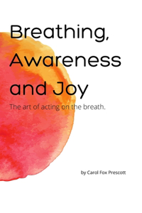 Breathing, Awareness and Joy