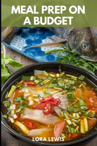 Meal Prep On A Budget