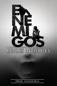 Enemigos Reales Invisibles