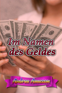 Im Namen des Geldes