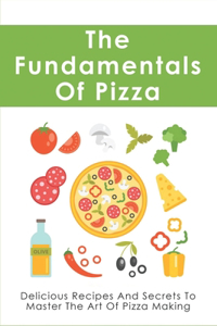 Fundamentals Of Pizza