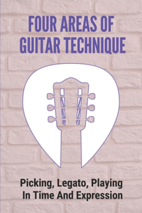 Four Areas Of Guitar Technique