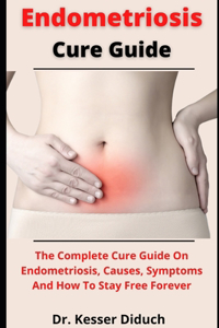 Endometriosis Cure Guide