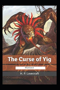 The Curse of Yig illustrated