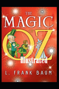 The Magic of Oz Illustrated