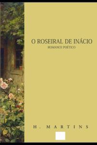 O Roseiral de Inácio