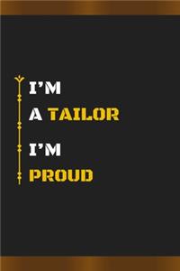 I'm a Tailor I'm Proud