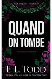 Quand on tombe