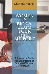 Women in Kenya. Claim Your Child Support