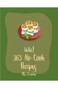Hello! 365 No-Cook Recipes