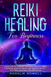 Reiki Healing for Beginners