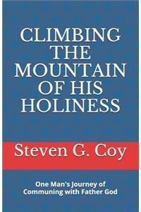 Climbing the Mountain of His Holiness